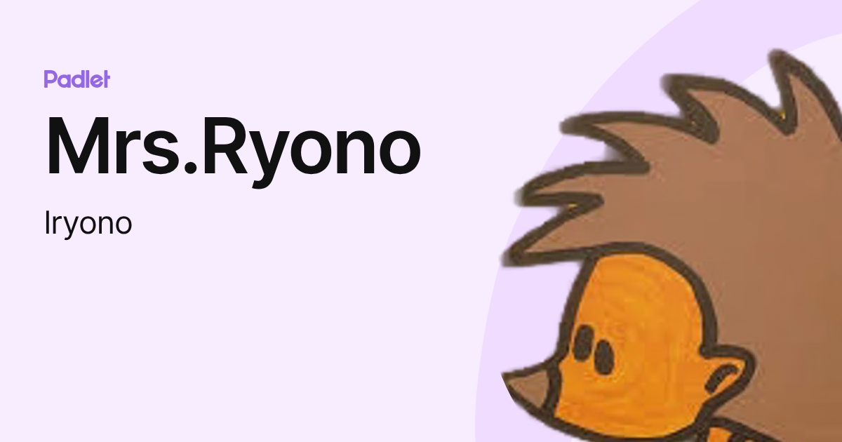 Mrs.Ryono (lryono) profile | Padlet