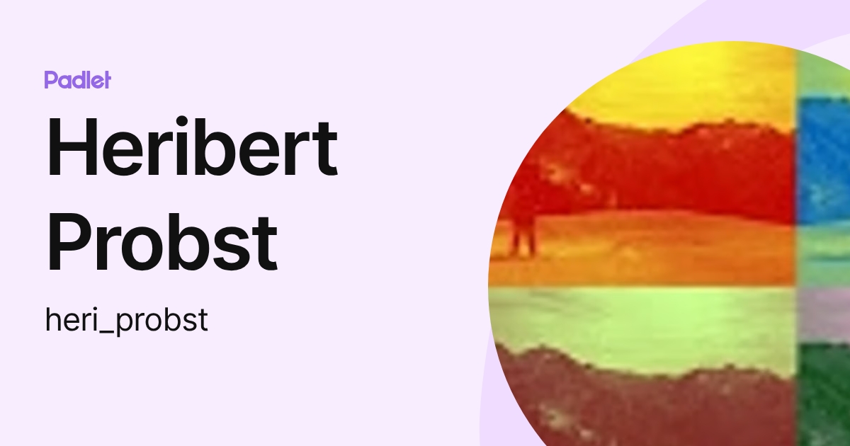 Heribert Probst (heri_probst) profile | Padlet