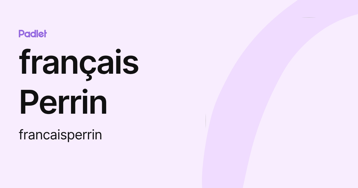 français Perrin (francaisperrin) profile | Padlet