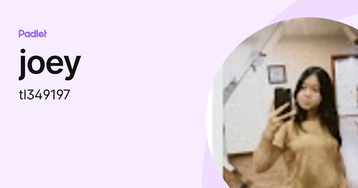 joey (tl349197) profile | Padlet