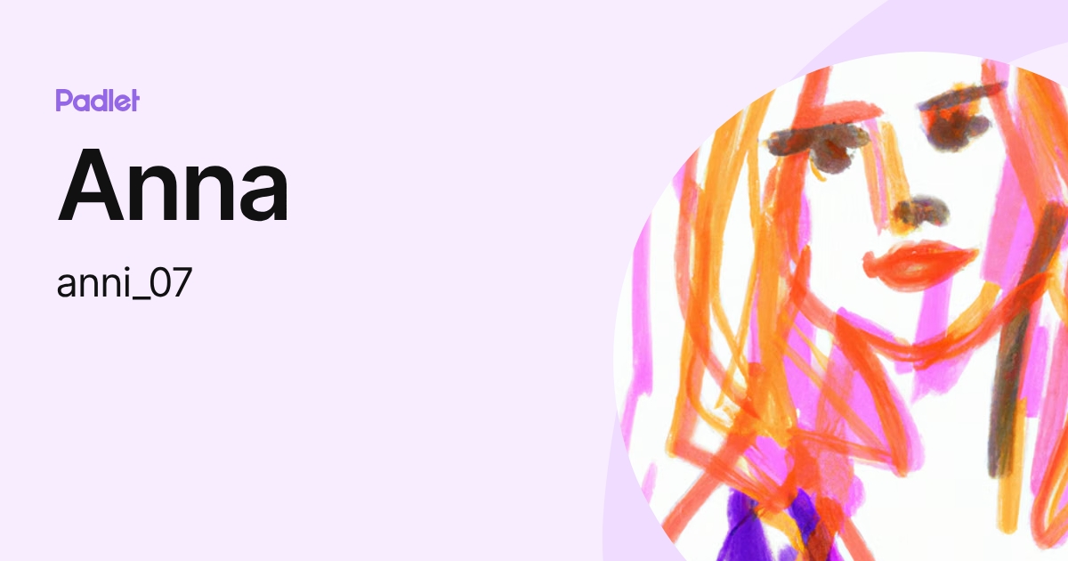 Anna (anni_07) profile | Padlet