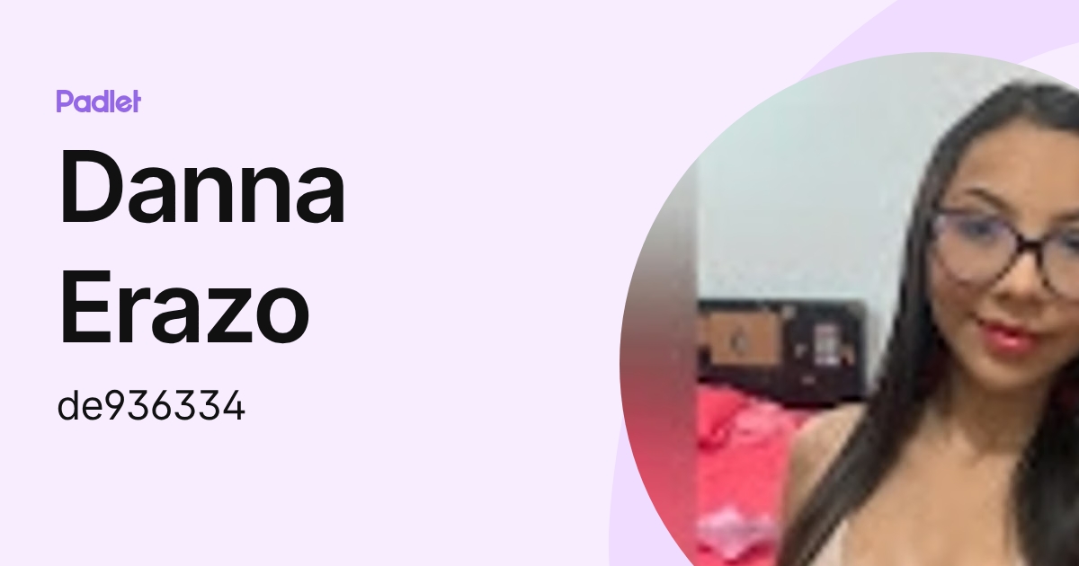 Danna Erazo (de936334) profile | Padlet
