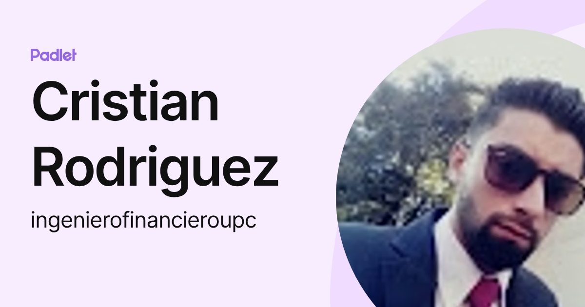 Cristian Rodriguez (ingenierofinancieroupc) profile | Padlet