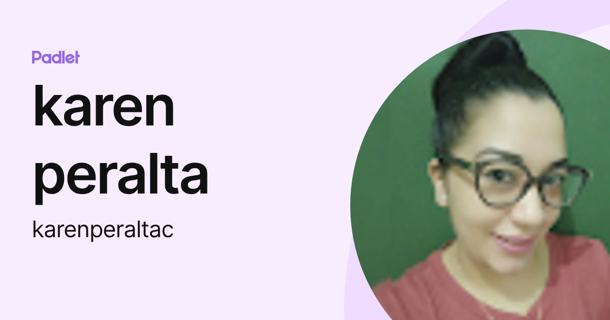 karen peralta (karenperaltac) profile | Padlet