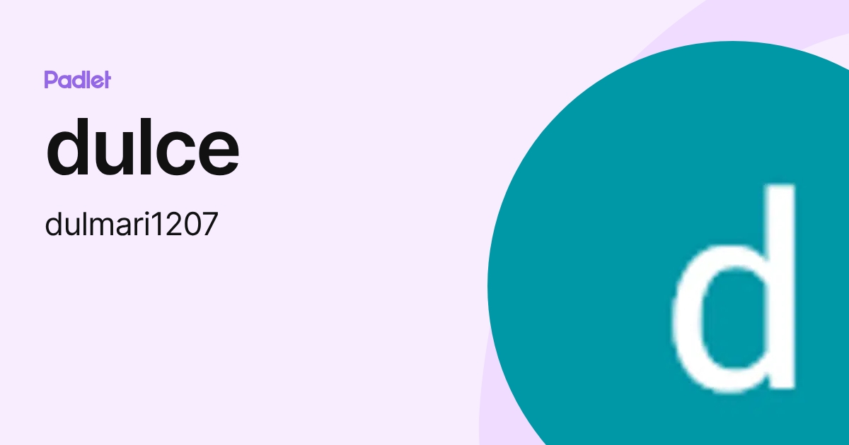 dulce (dulmari1207) profile | Padlet