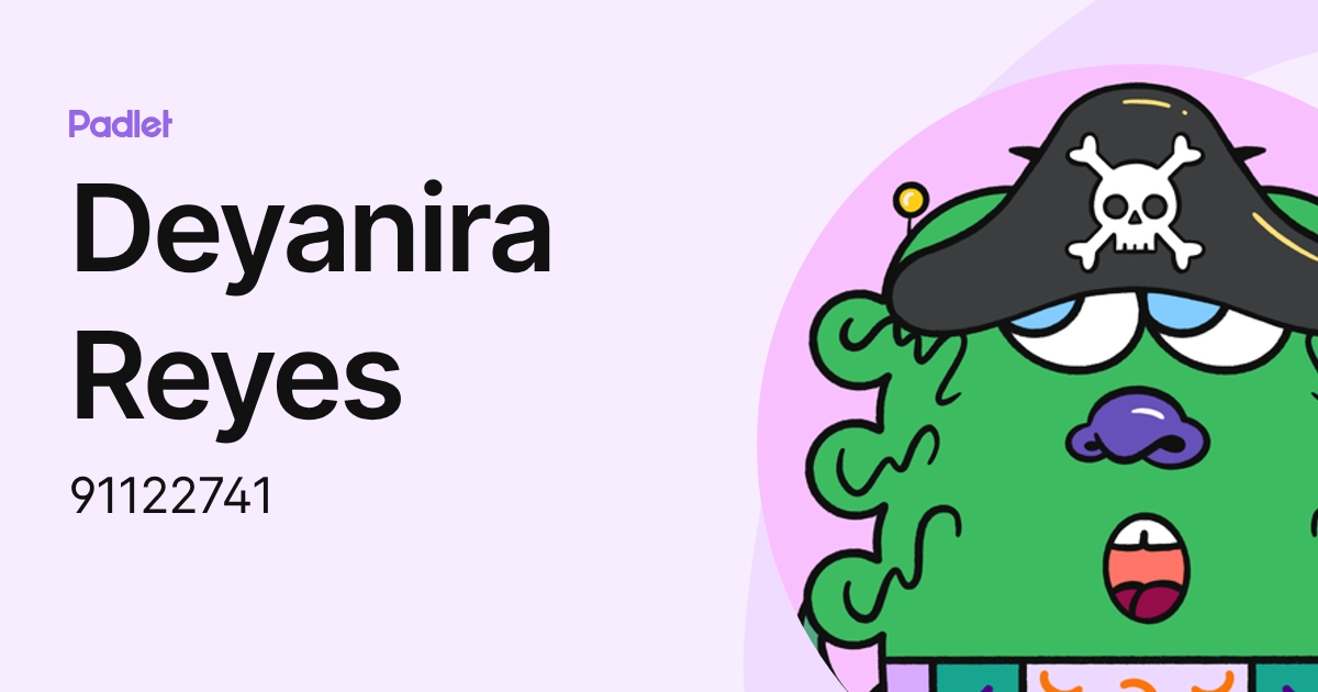 Deyanira Reyes (91122741) profile | Padlet