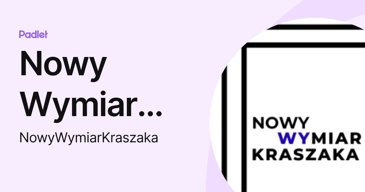 Nowy Wymiar Kraszaka ERASMUS + (NowyWymiarKraszaka) profile | Padlet