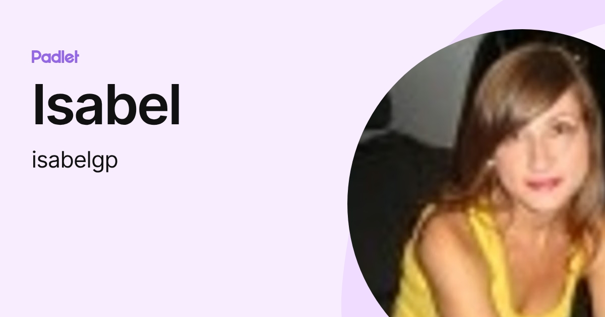 Isabel (isabelgp) profile | Padlet