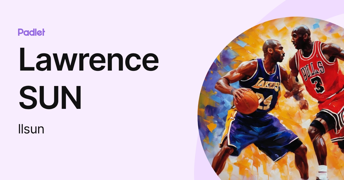 Lawrence SUN (llsun) profile | Padlet