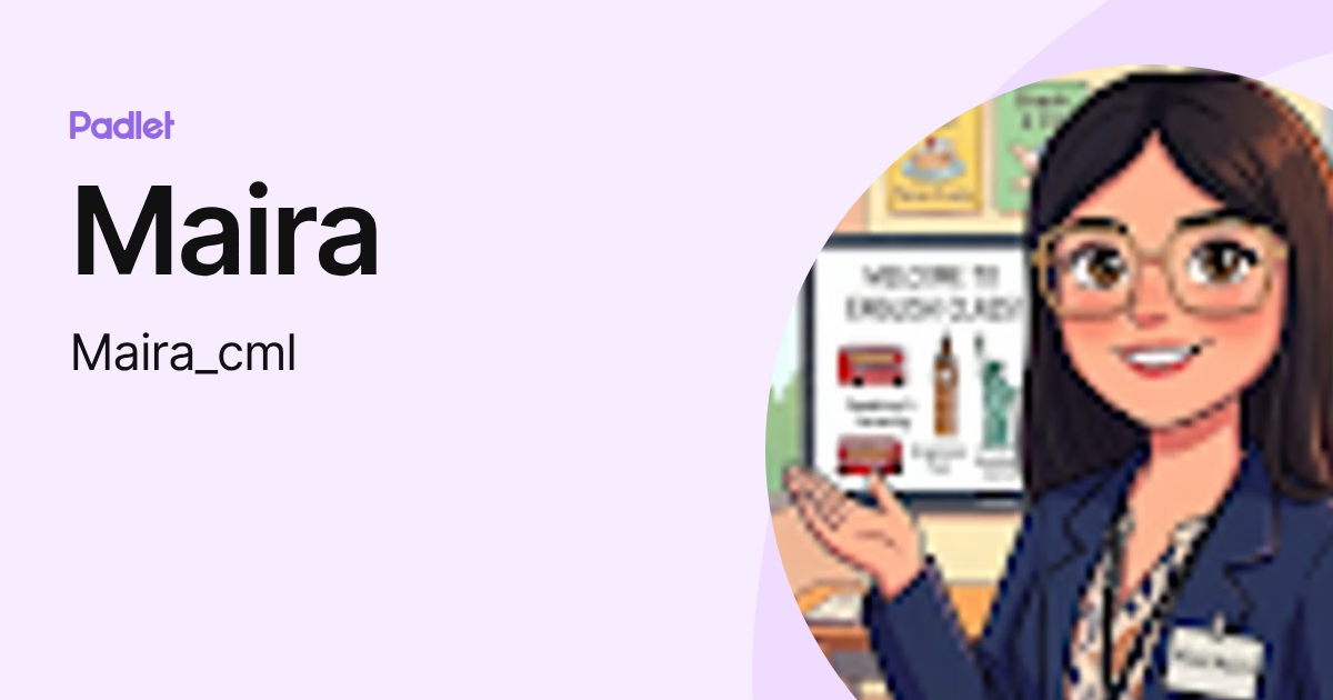 Maira (Maira_cml) profile | Padlet