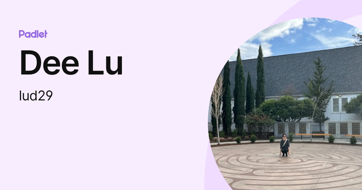 Dee Lu (lud29) profile | Padlet