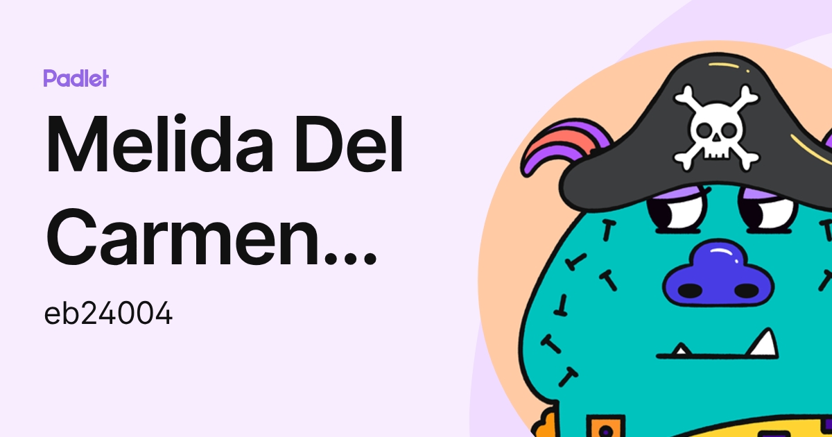 Melida Del Carmen Escobar Barraza (eb24004) profile | Padlet