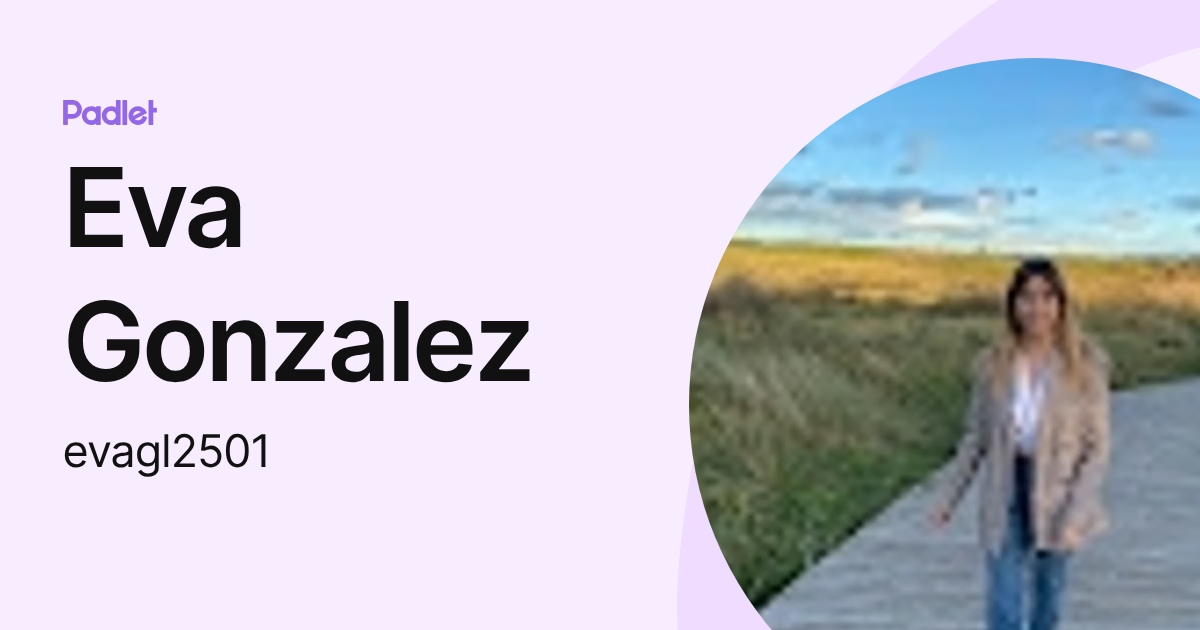 Eva Gonzalez (evagl2501) profile | Padlet