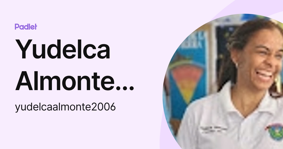 Yudelca Almonte Royer (yudelcaalmonte2006) profile | Padlet