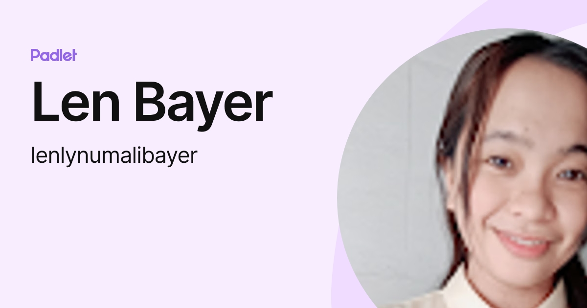 Len Bayer (lenlynumalibayer) profile | Padlet