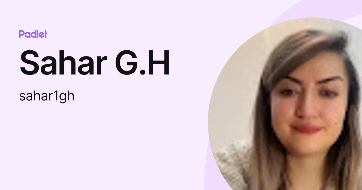 Sahar G.H (sahar1gh) profile | Padlet