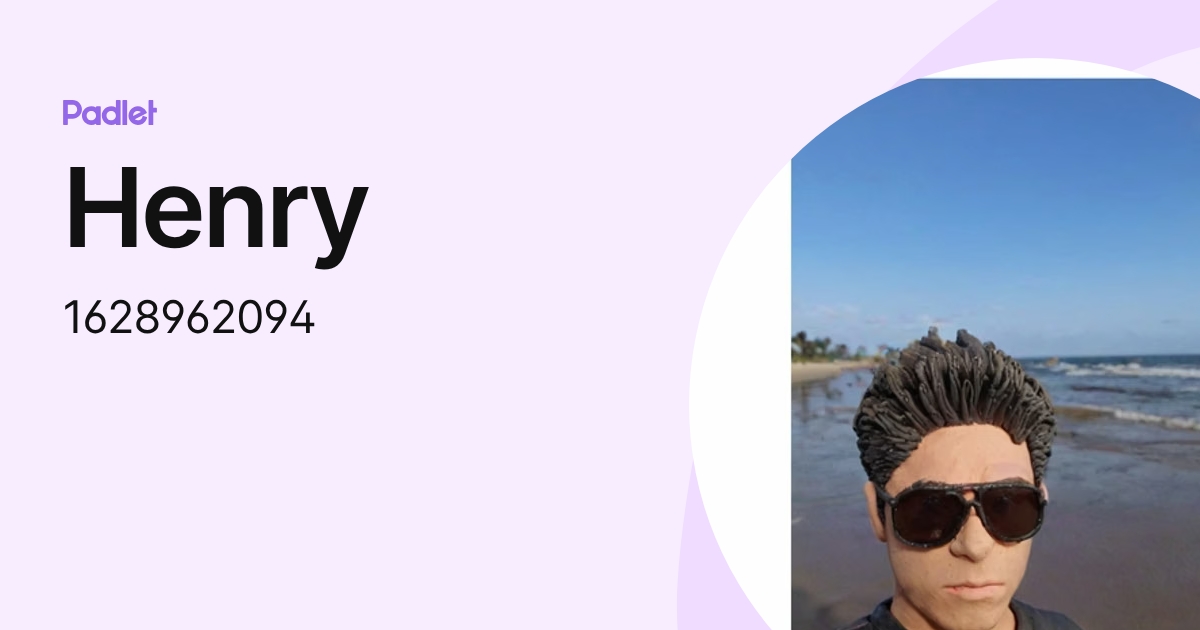 Henry (1628962094) profile | Padlet