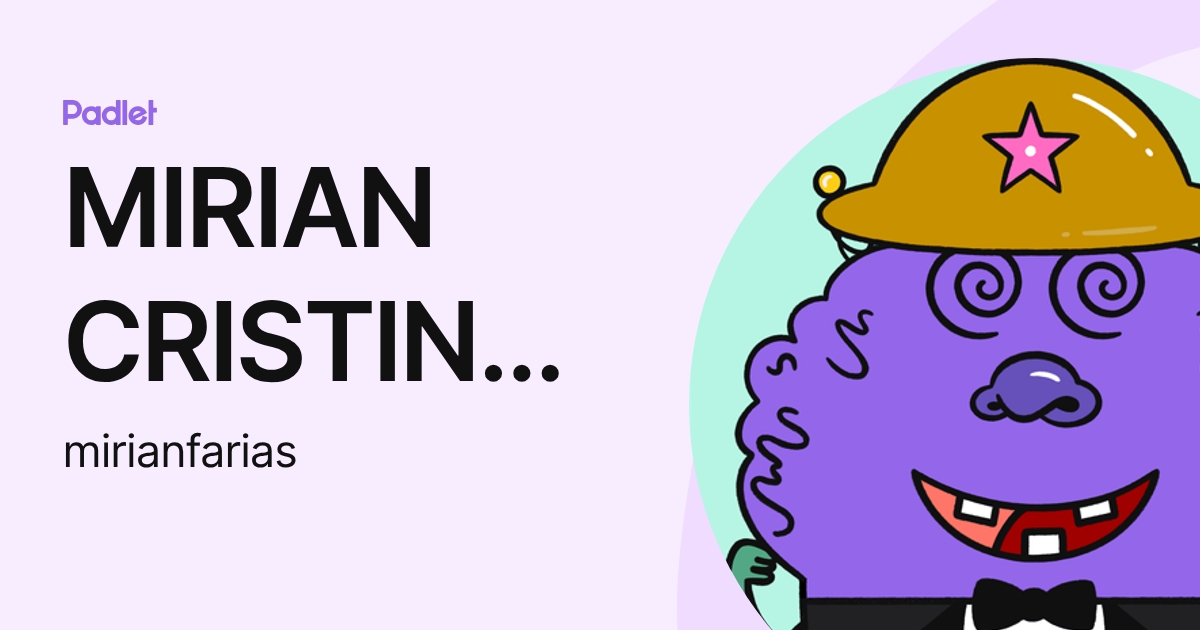 MIRIAN CRISTINA FARIAS DE BARROS (mirianfarias) profile | Padlet