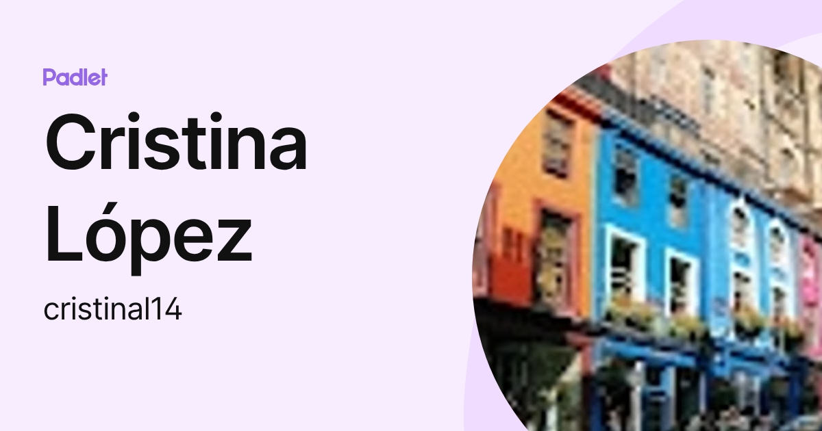 Cristina López (cristinal14) profile | Padlet