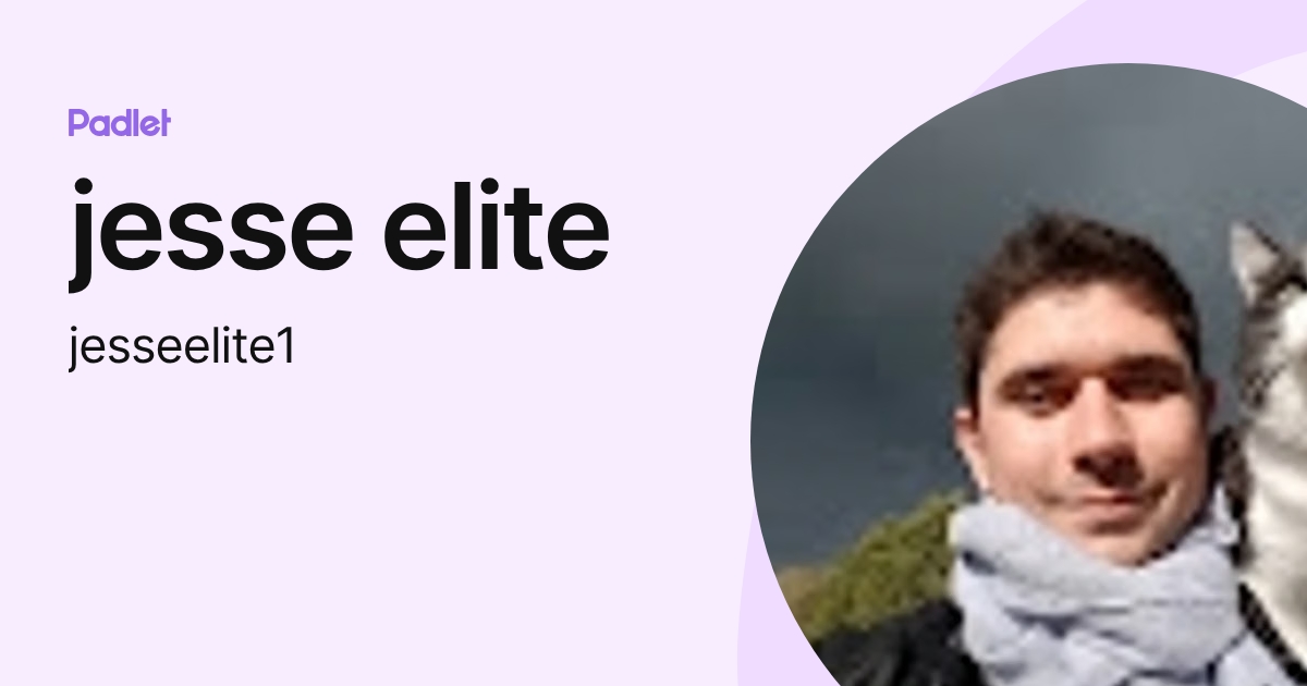 jesse elite (jesseelite1) profile | Padlet