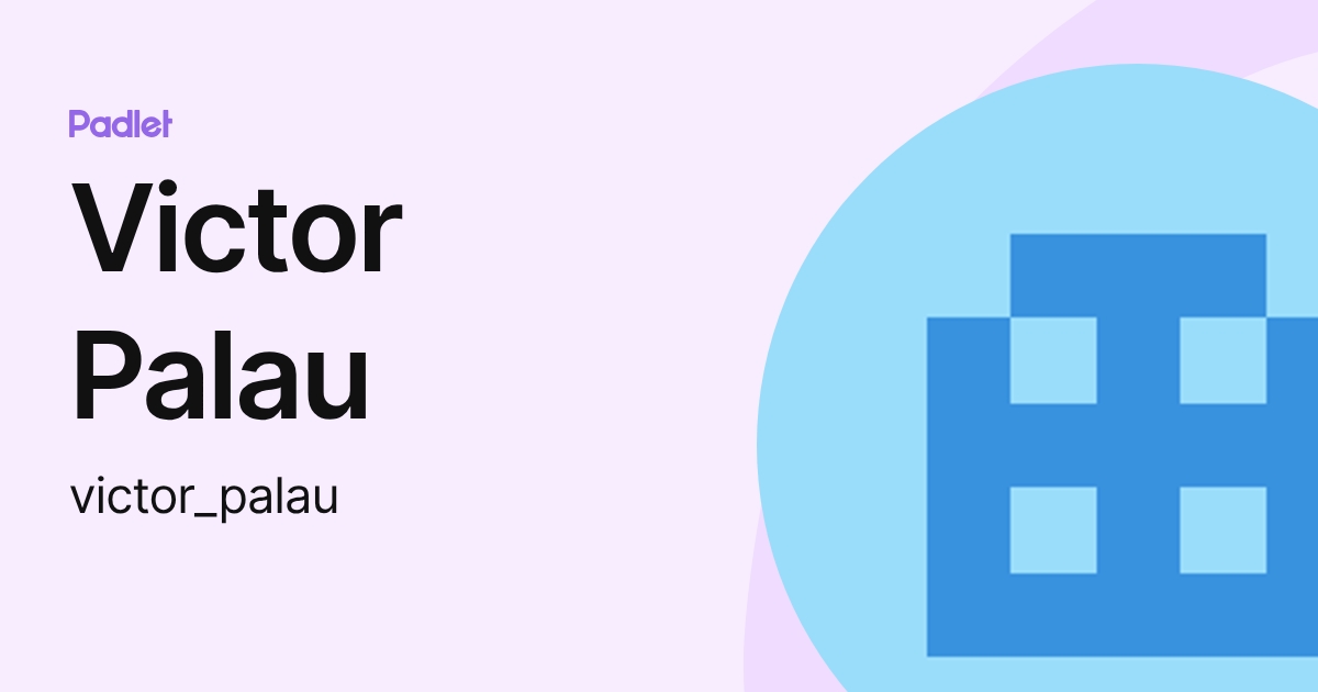 Victor Palau (victor_palau) profile | Padlet