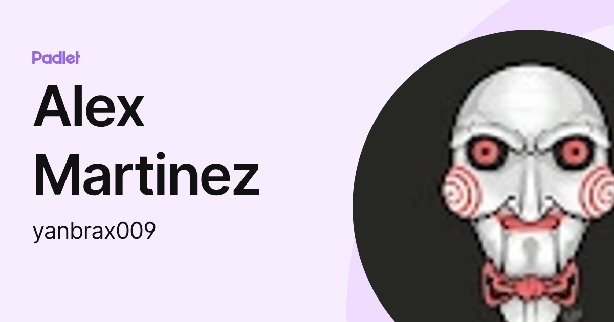 Alex Martinez (yanbrax009) profile | Padlet