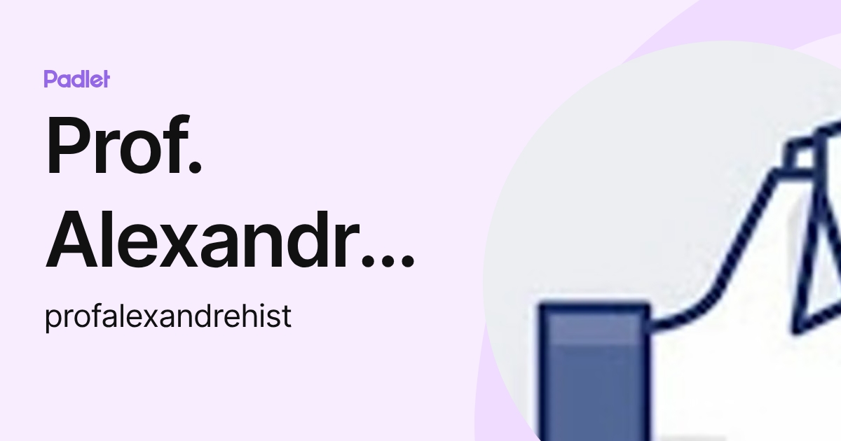 Prof. Alexandre Balbino de Oliveira (profalexandrehist) profile | Padlet