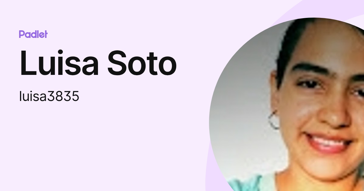 Luisa Soto (luisa3835) profile | Padlet