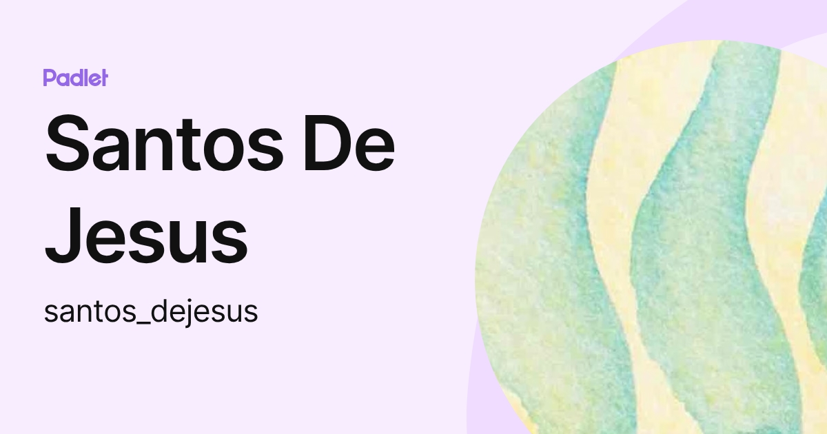 Santos De Jesus (santos_dejesus) profile | Padlet