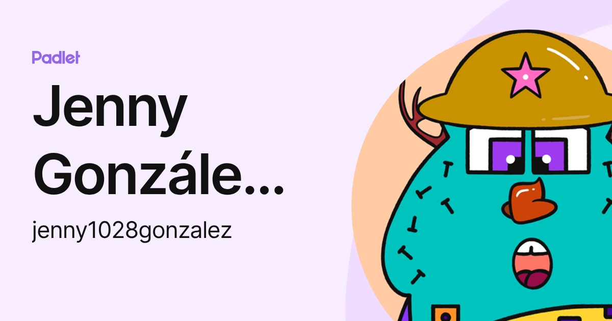 Jenny González González (jenny1028gonzalez) profile | Padlet