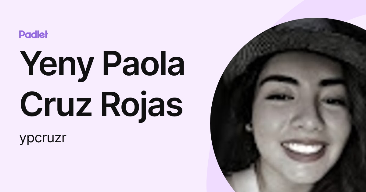 Yeny Paola Cruz Rojas (ypcruzr) profile | Padlet