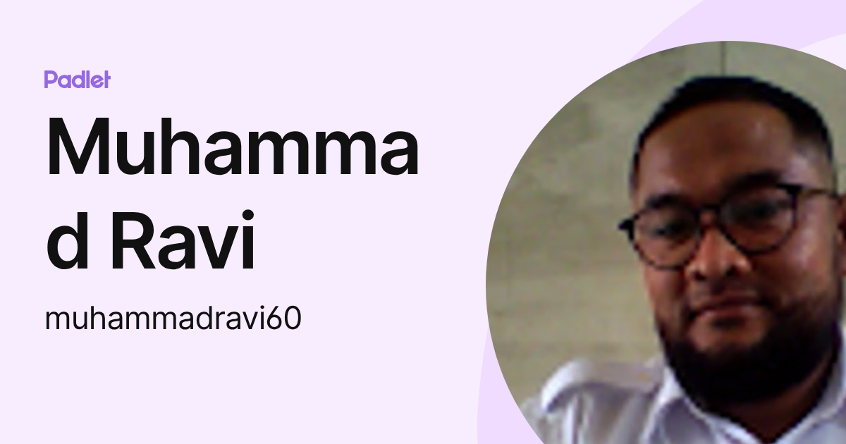 Muhammad Ravi (muhammadravi60) profile | Padlet