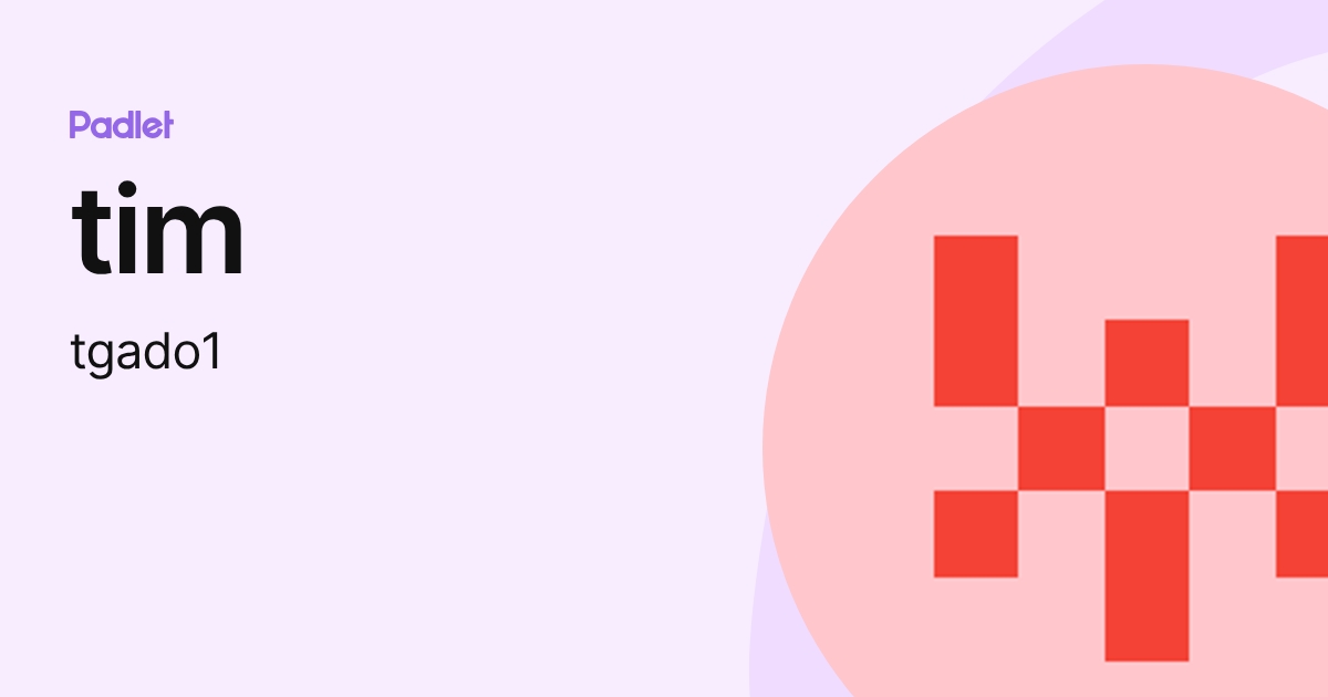 tim (tgado1) profile | Padlet