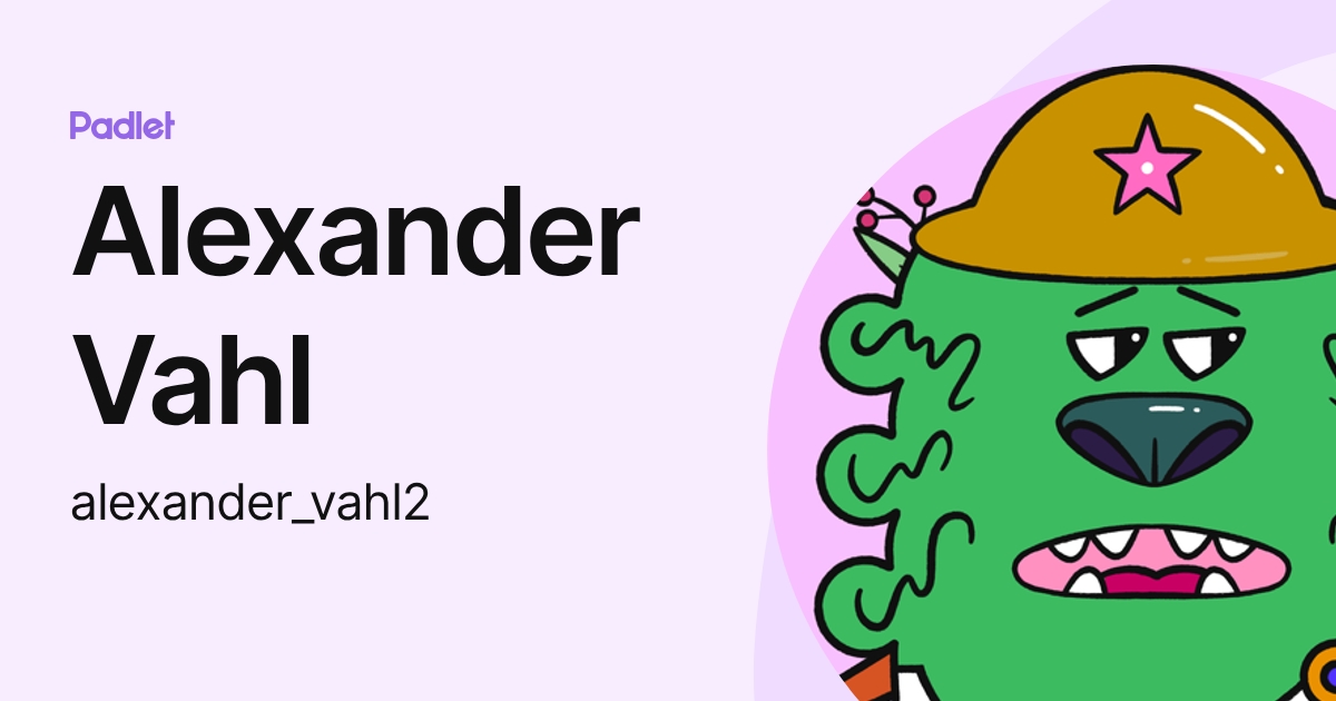 Alexander Vahl (alexander_vahl2) profile | Padlet