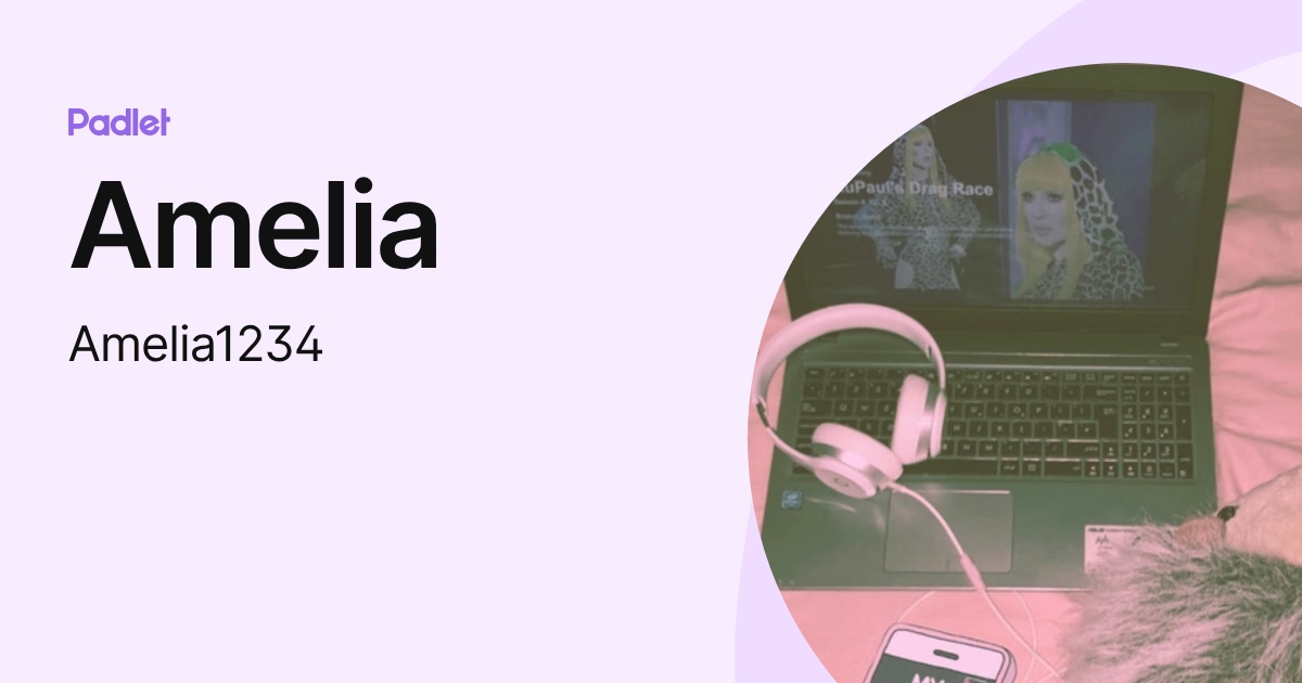 Amelia (Amelia1234) profile | Padlet