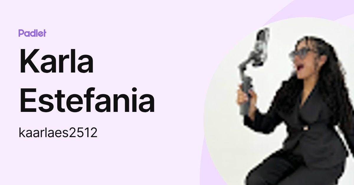 Karla Estefania (kaarlaes2512) profile | Padlet
