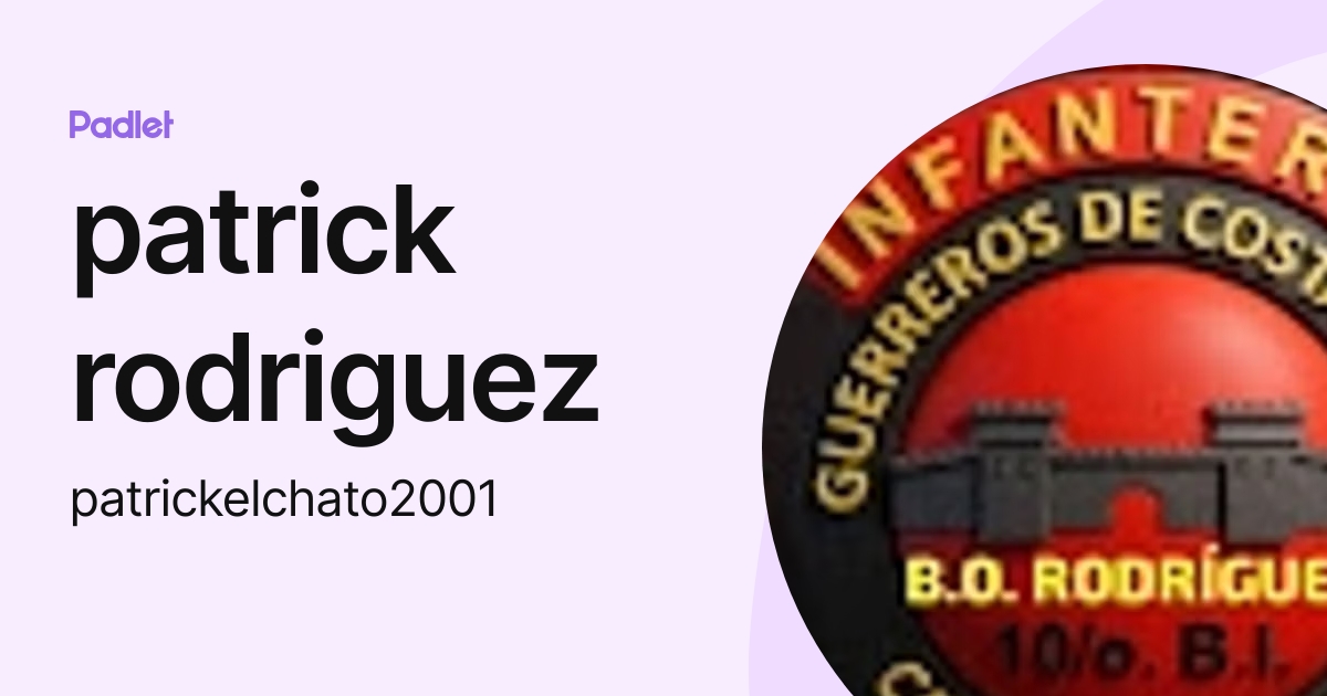 patrick rodriguez (patrickelchato2001) profile | Padlet