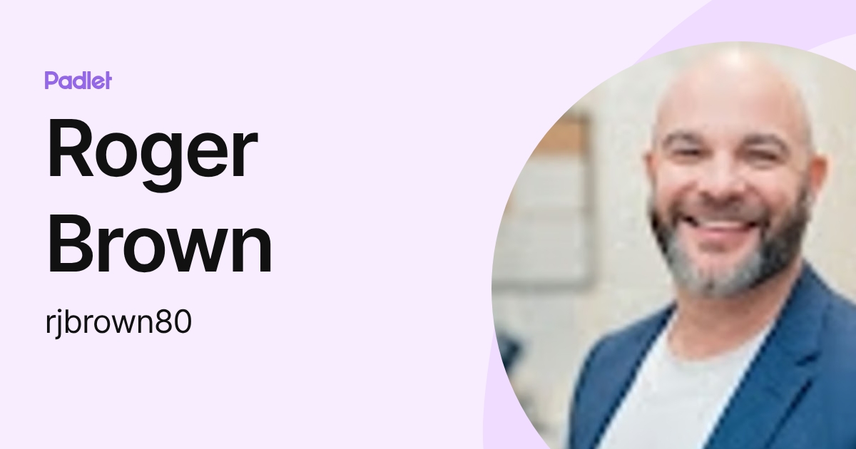 Roger Brown (rjbrown80) profile | Padlet