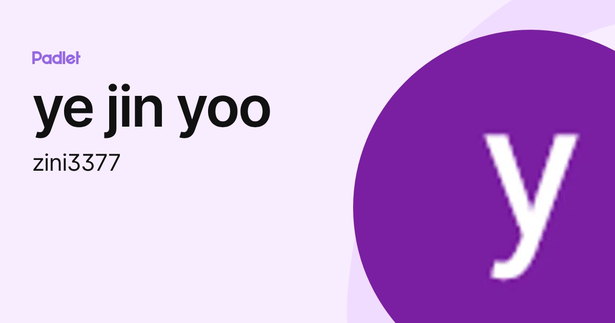 ye jin yoo (zini3377) profile | Padlet