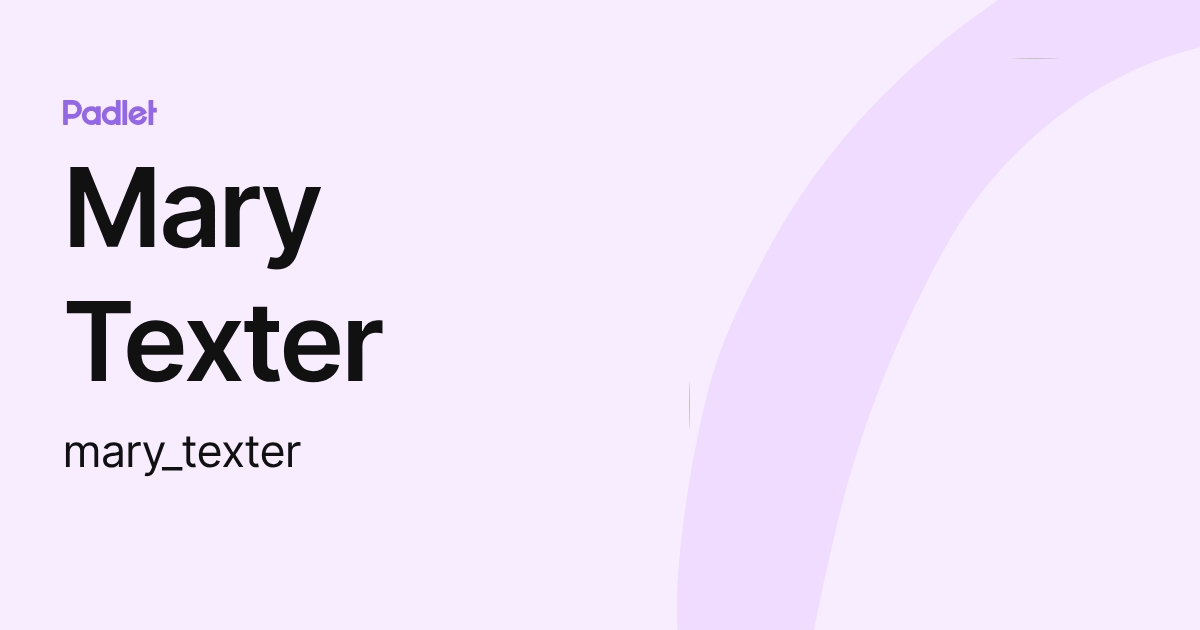 Mary Texter (mary_texter) profile | Padlet