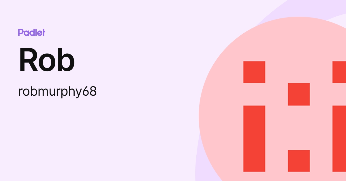 Rob (robmurphy68) profile | Padlet