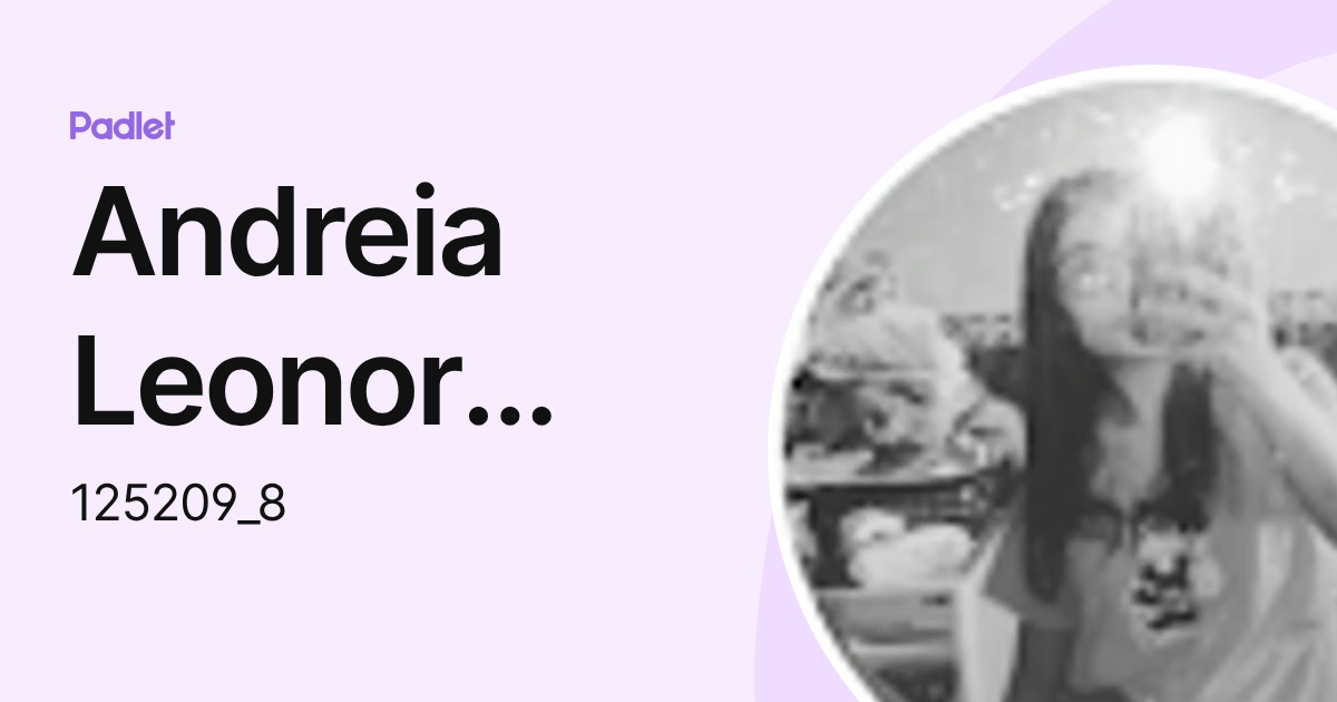 Andreia Leonor Candal Pinho (125209_8) profile | Padlet