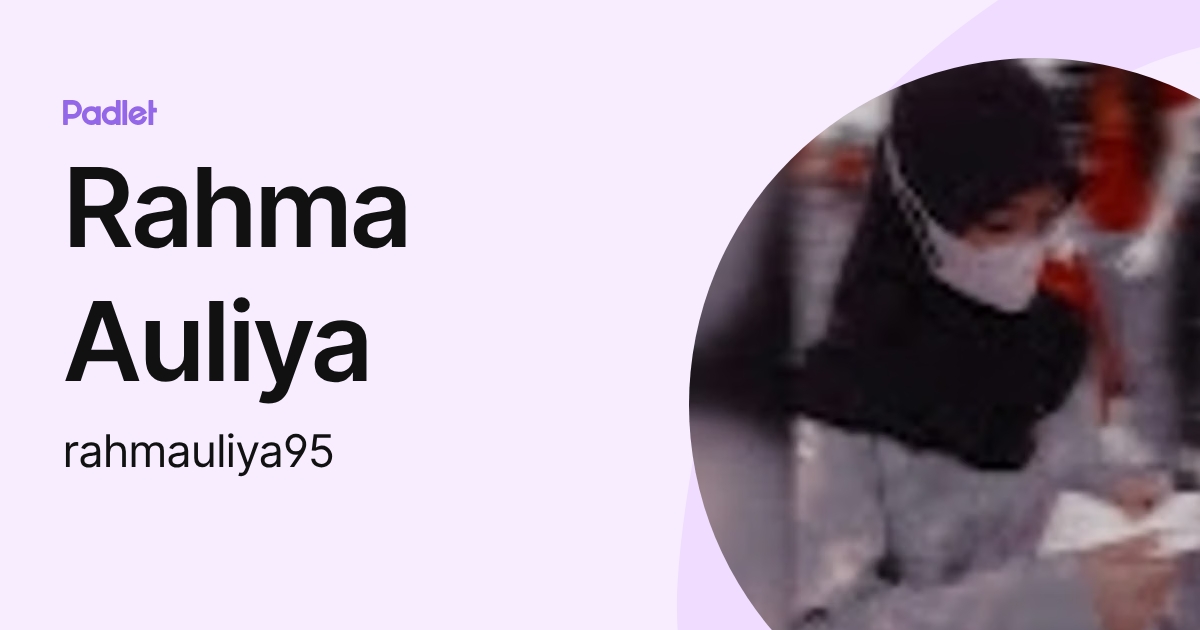 Rahma Auliya (rahmauliya95) profile | Padlet
