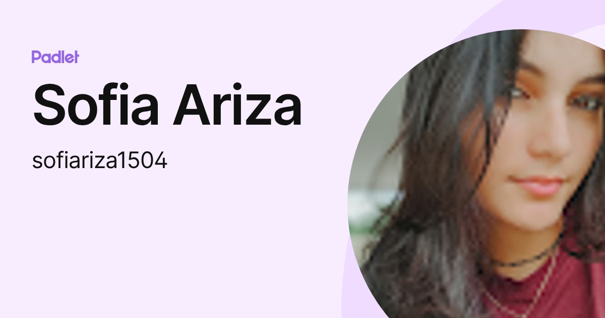 Sofia Ariza (sofiariza1504) profile | Padlet