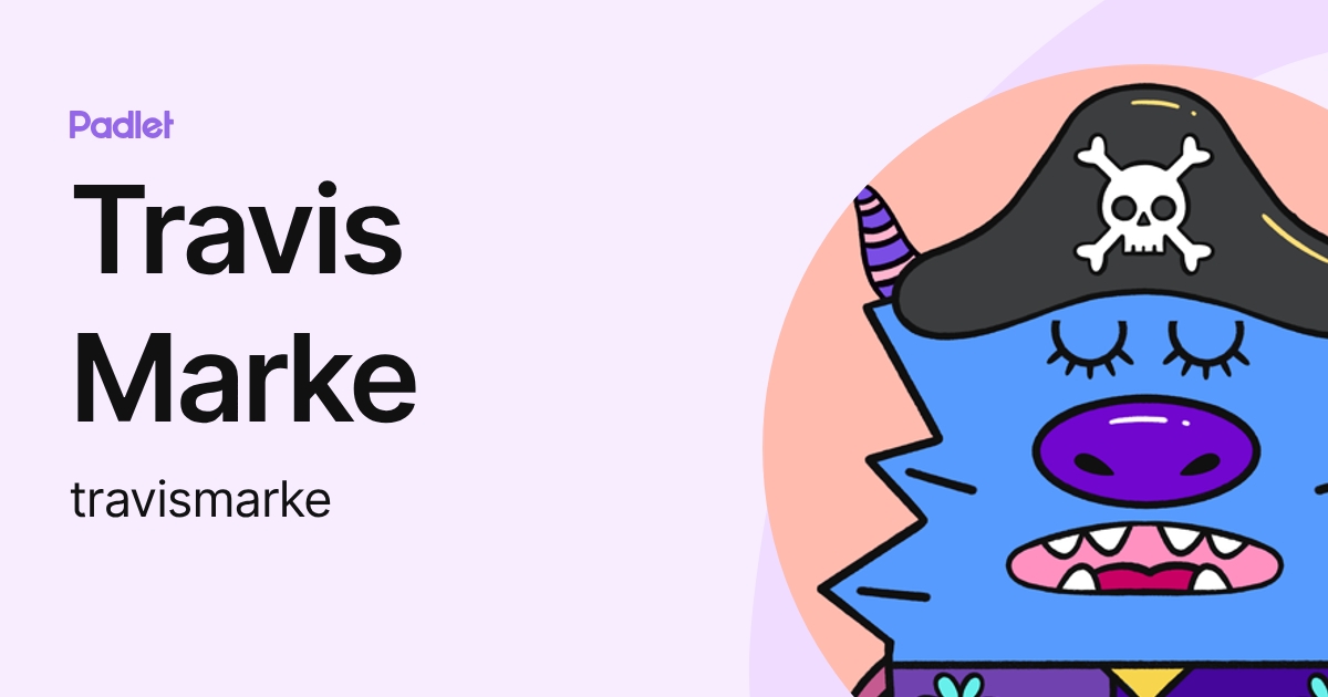 Travis Marke (travismarke) profile | Padlet