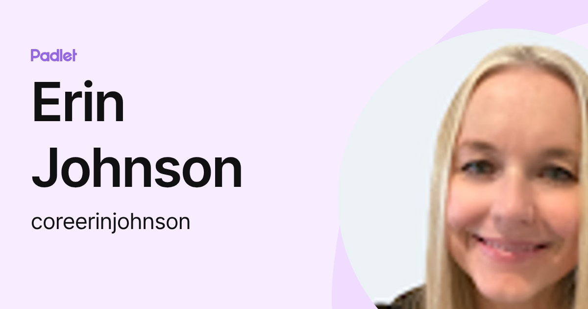 Erin Johnson (coreerinjohnson) profile | Padlet