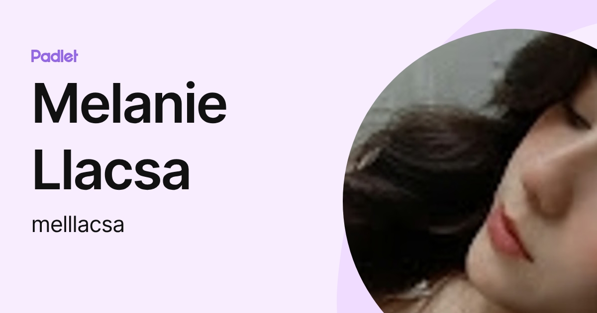 Melanie Llacsa (melllacsa) profile | Padlet