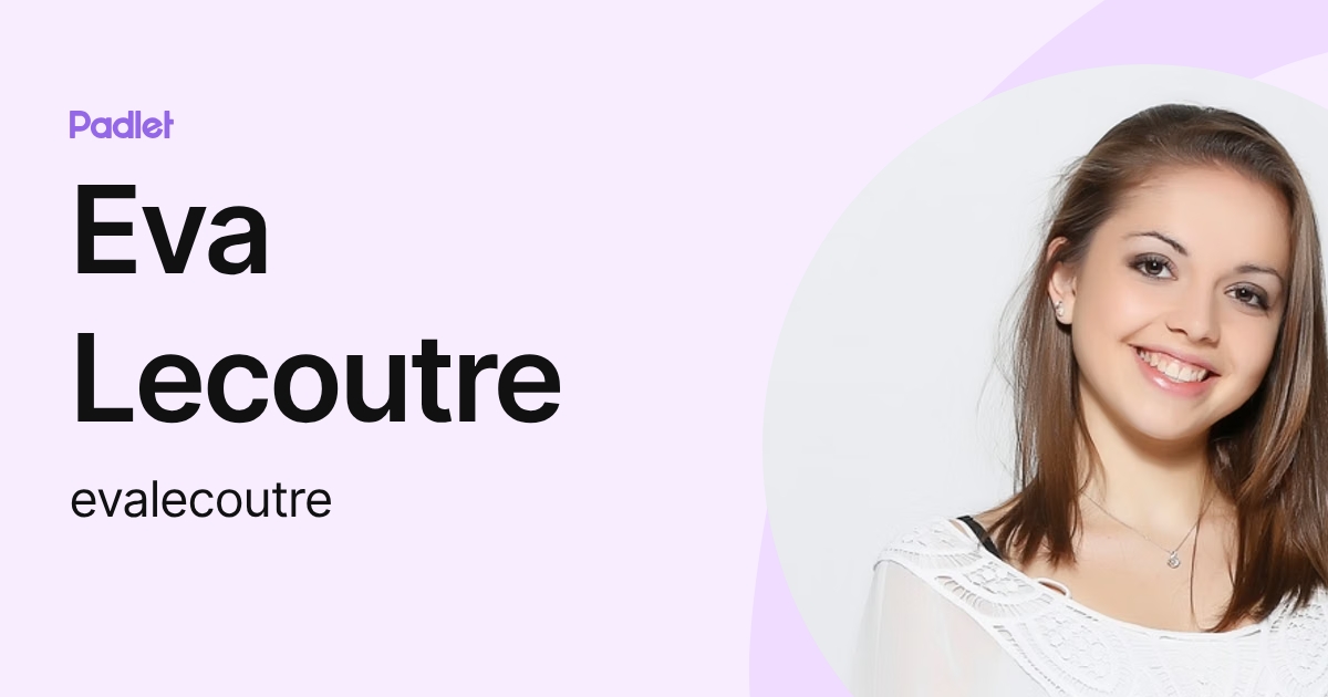 Eva Lecoutre (evalecoutre) profile | Padlet