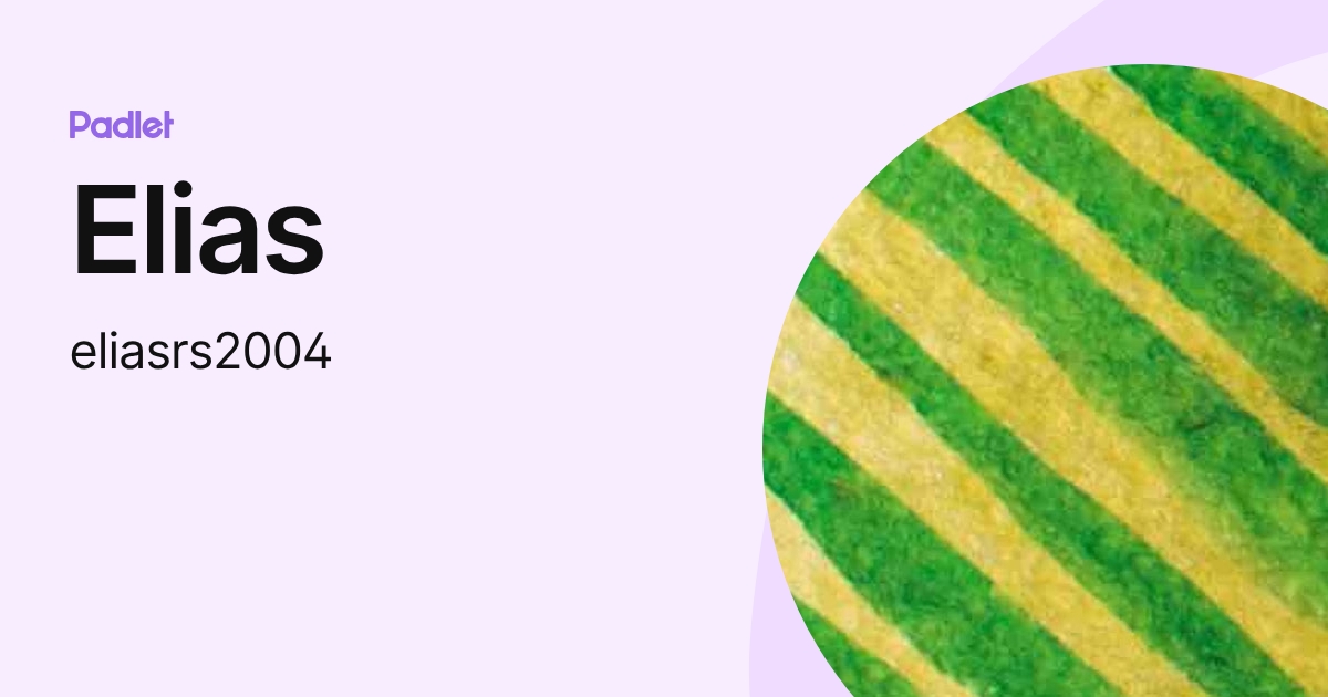 Elias (eliasrs2004) profile | Padlet