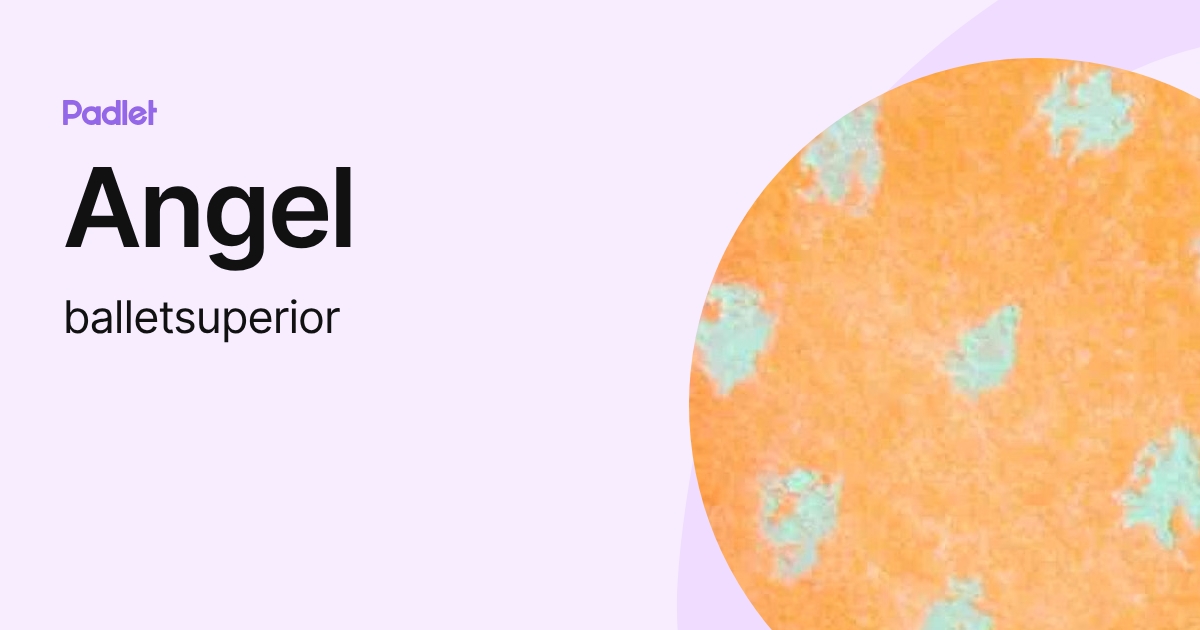 Angel (balletsuperior) profile | Padlet